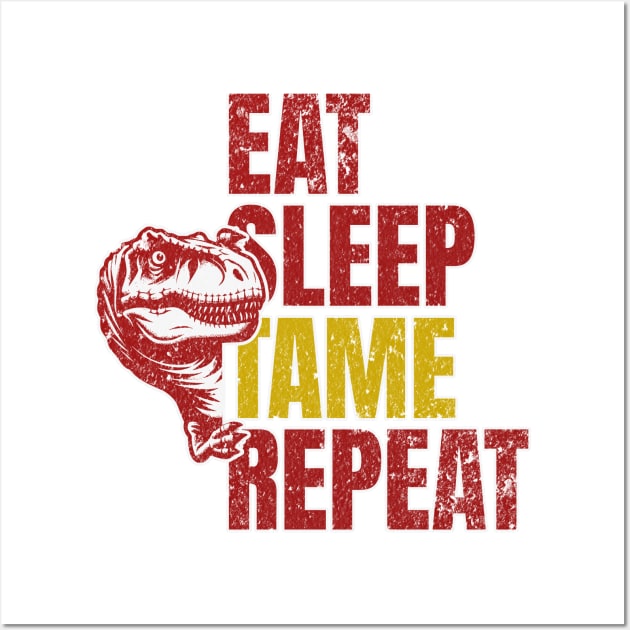 Eat, Sleep, Tame, Repeat - Survival Gamer Life Cycle Wall Art by Quirk Print Studios 